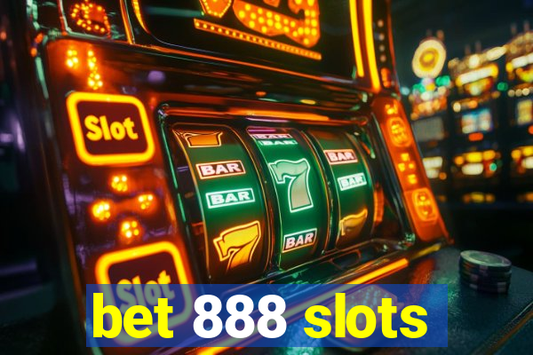 bet 888 slots